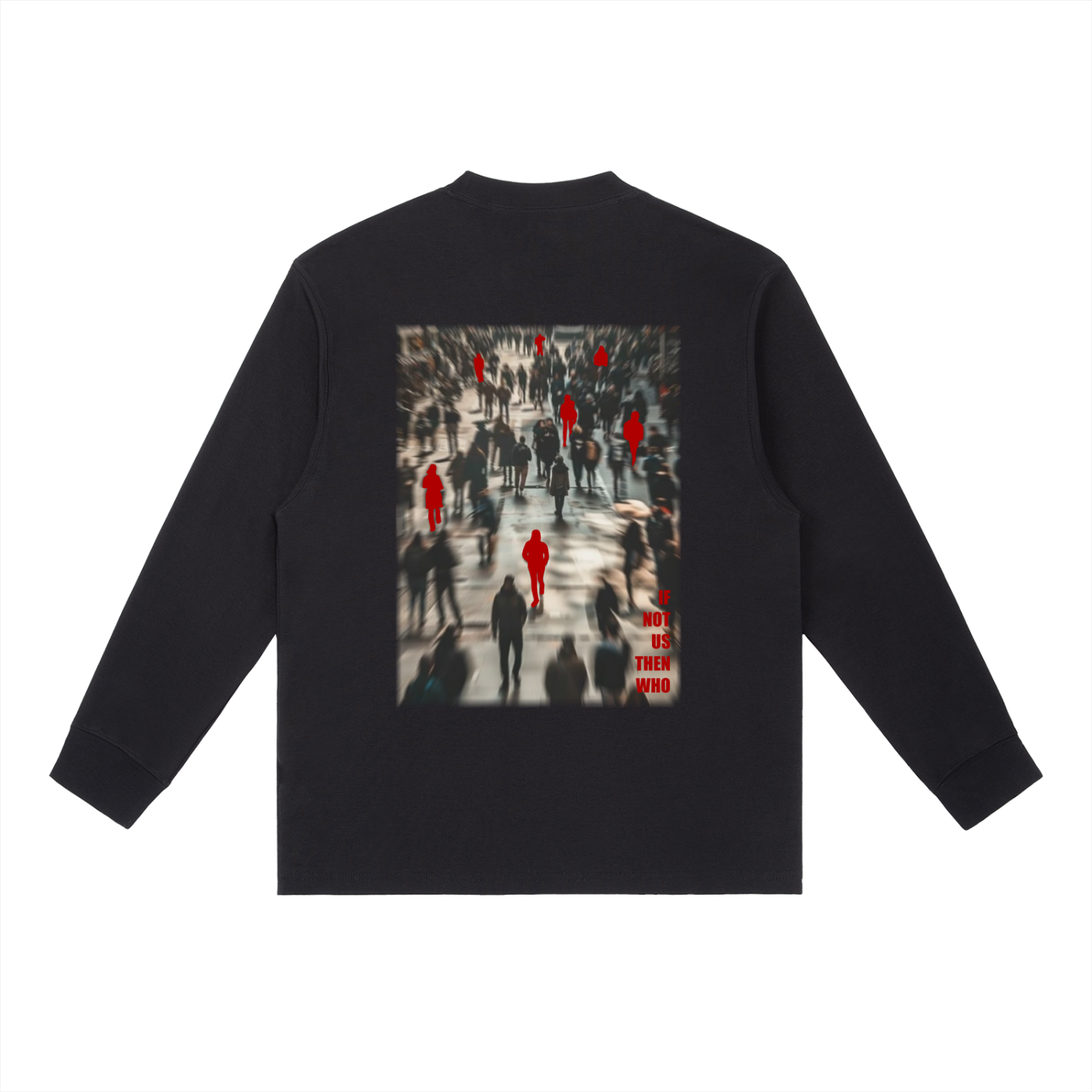 If Not Us Long Tee
