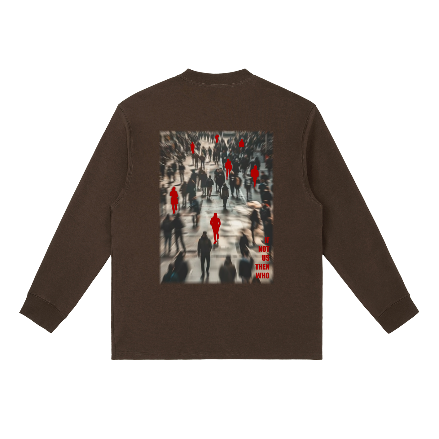 If Not Us Long Tee