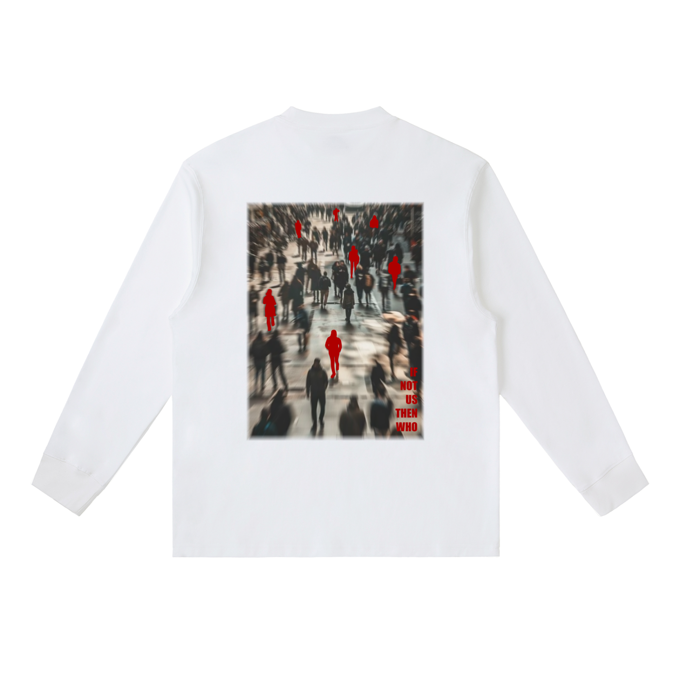 If Not Us Long Tee